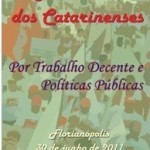 2ª Marcha dos Catarinenses: trabalho decente e políticas públicas em debate dia 30