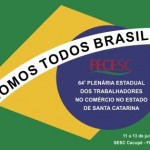 64ª Plenária Estadual dos Trabalhadores no Comércio no Estado de Santa Catarina