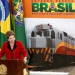 Dilma: O Brasil finalmente terá uma infraestrutura compatível com o seu tamanho
