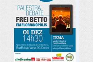 Modernidade no controle social: palestra com escritor Frei Betto