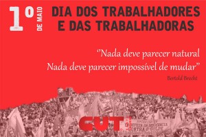 1º de Maio: dia de luta! Dia dos Trabalhadores e das Trabalhadoras