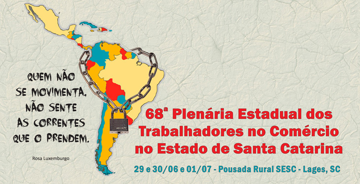 68º Plenária Estadual dos Trabalhadores no Comércio no Estado de Santa Catarina 
