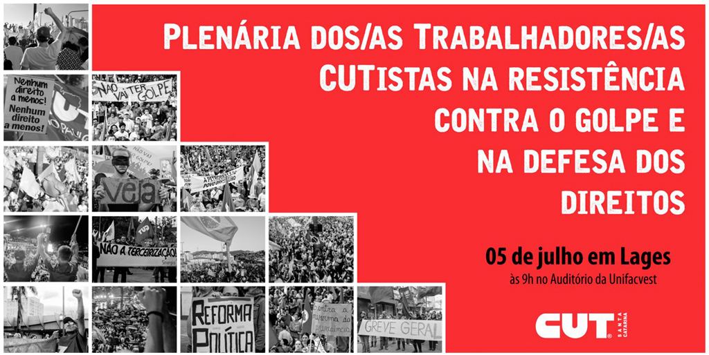 CUT-SC realizará Plenária para debater ações de resistência contra a retirada de direitos