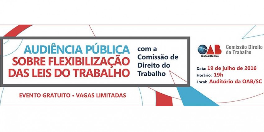 Audiência  Pública: Flexibilização das Leis Trabalhistas