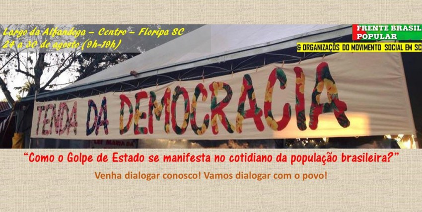 Tenda da Democracia - Largo da Alfandega - Fpolis-