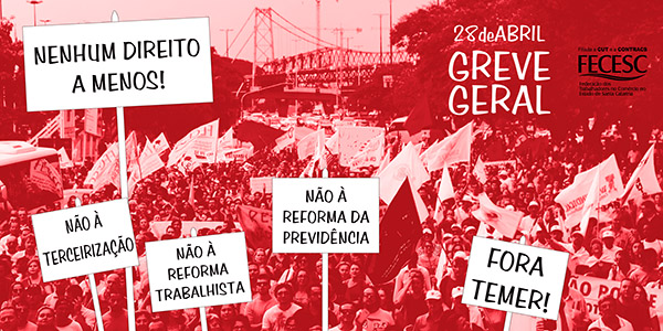 Trabalhadores do Brasil preparam Greve Geral dia 28 de abril