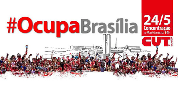 Trabalhadores e estudantes de todo o país ocuparão Brasília contra a retirada de direitos
