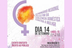 Seminários Regionais Pelo Fim da Violência Doméstica Contra a Mulher