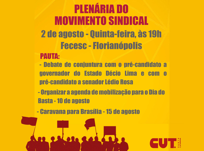 CUT-SC promove plenária do Movimento Sindical no dia 2 de agosto