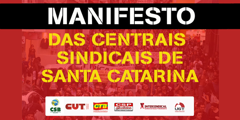 Centrais sindicais de Santa Catarina lançam manifesto com calendário de lutas