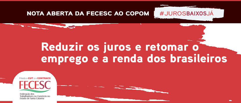 Nota Aberta da FECESC ao COPOM