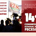 14º Congresso Estadual da FECESC será online