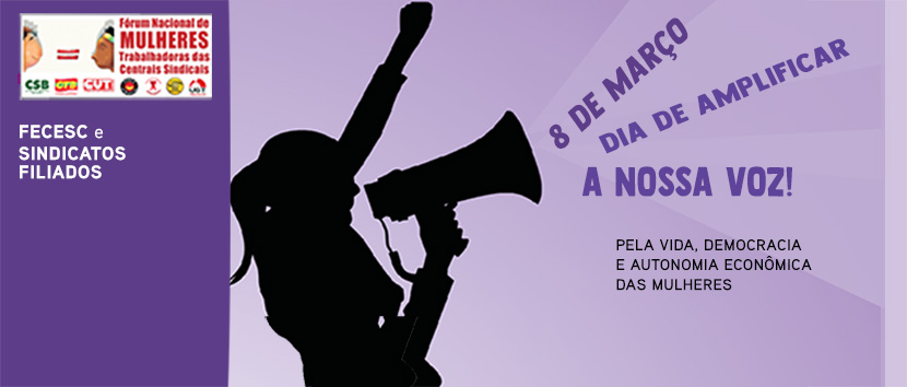 8 de Março – Dia de amplificar a nossa voz!