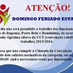 Dia 17 de agosto é feriado e não haverá trabalho