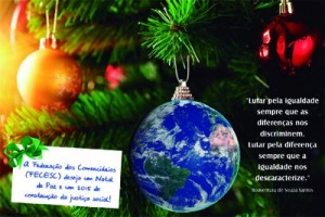 A Federação dos Comerciários (FECESC) deseja um Natal de Paz e um 2015 de construção da justiça social!