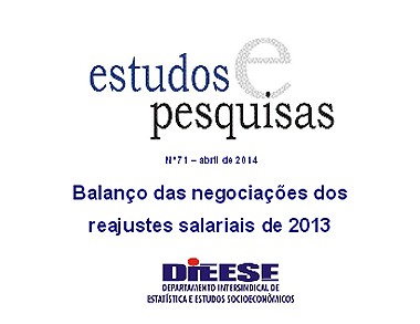 Dieese divulga balanço das negociações dos reajustes salariais do primeiro semestre de 2013