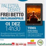 Modernidade no controle social: palestra com escritor Frei Betto