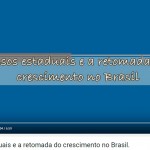 Pisos estaduais e a retomada do crescimento no Brasil