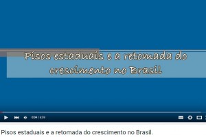 Pisos estaduais e a retomada do crescimento no Brasil