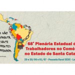 68º Plenária Estadual dos Trabalhadores no Comércio no Estado de Santa Catarina