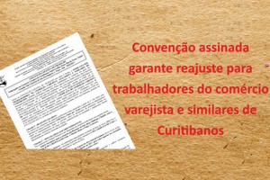Comércio varejista e similares de Curitibanos tem convenção assinada
