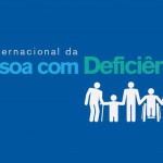 3 de Dezembro, Dia Internacional das Pessoas com Deficiência