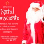 Campanha Natal Consciente pede pelo fim da exploração do trabalhador