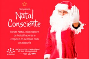 Campanha Natal Consciente pede pelo fim da exploração do trabalhador