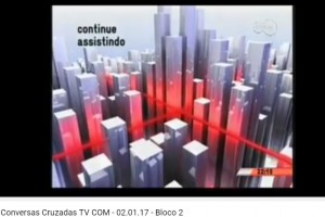 Conversas Cruzadas TV COM – 02.01.17 – Bloco 2