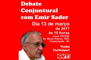 CUT-SC convida: Debate conjuntural com o sociólogo Emir Sader