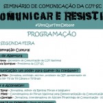 Seminário “Comunicar e Resistir” debaterá o papel da comunicação
