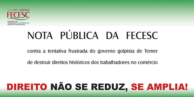 NOTA PÚBLICA – O decreto frustrado de Temer e dos supermercadistas