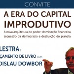 Ladislau Dowbor lança livro “A Era do Capital Improdutivo” em Florianópolis