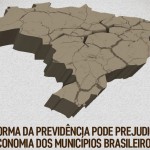 Reforma da Previdência pode agravar economia dos municípios