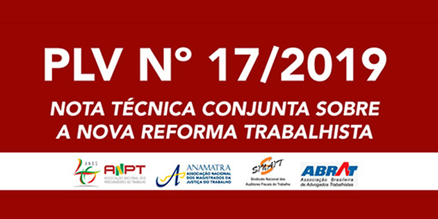 Entidades representativas de classes emitem nota técnica conjunta sobre a nova reforma trabalhista