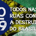 Contra destruição do Brasil, o povo vai ocupar às ruas no dia 20 de setembro