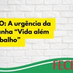 Artigo: A urgência da campanha “Vida além do Trabalho”