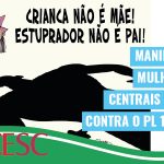 Manifesto das Mulheres das Centrais Sindicais contra o PL 1904/2024