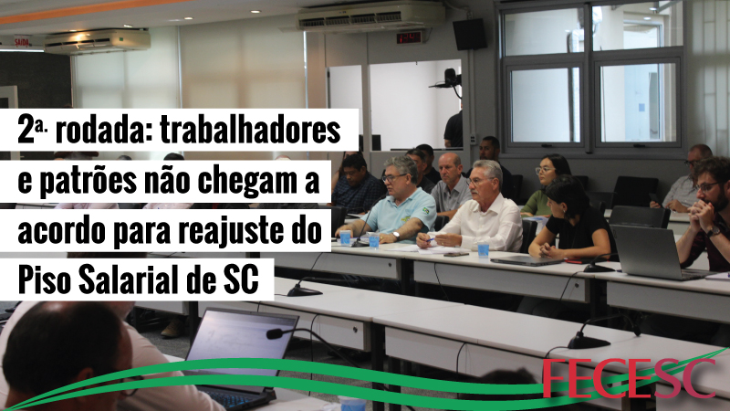 Trabalhadores e patrões não chegam a acordo para o reajuste do Piso Salarial de SC, em 2024