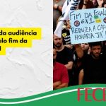 Participe da Audiência Pública pelo fim da escala 6×1