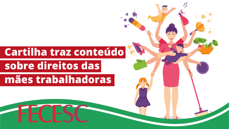 Cartilha on-line traz conteúdo sobre direitos das mães trabalhadoras