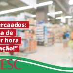 Proposta de supermercados de pagar por hora é exploração, diz presidente da Contracs