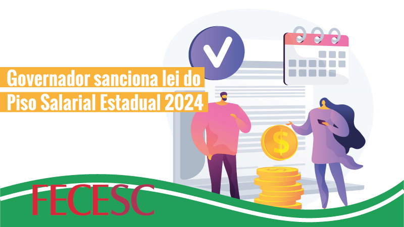 Governador sanciona Piso Salarial Estadual 2024