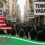 Fim da escala 6×1 e melhores salários resolveriam falta de mão de obra no comércio