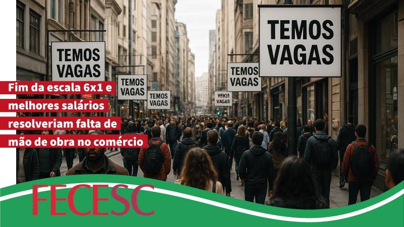 Fim da escala 6×1 e melhores salários resolveriam falta de mão de obra no comércio