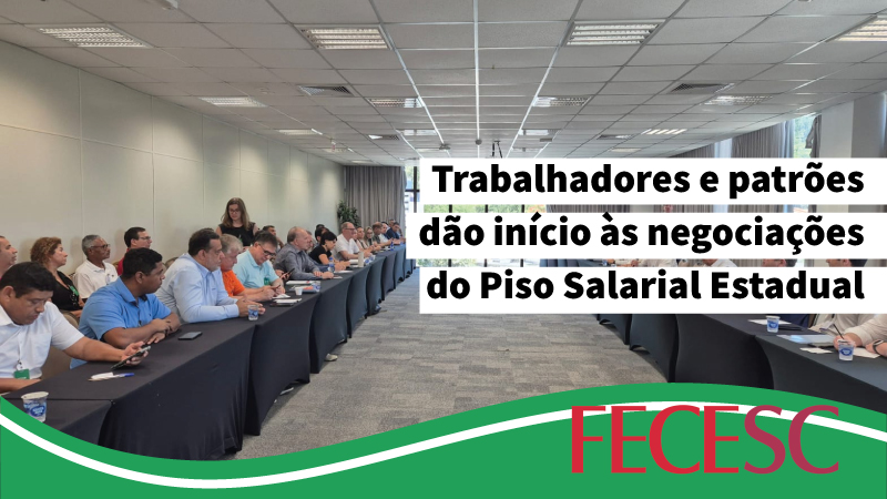 Piso Salarial Estadual: negociações têm início