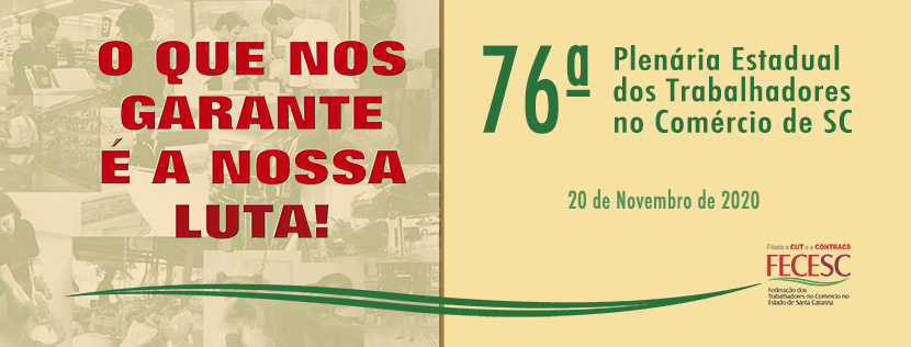 RACISMO É CRIME – 76ª Plenária da FECESC realizada dia 20 de novembro aprova moção de repúdio à violência racial