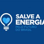 Campanha Salve a Energia pelo Futuro do Brasil defende Eletrobras pública