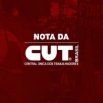 Nota das Centrais Sindicais: Exigimos providências para resguardar o Estado de Direito