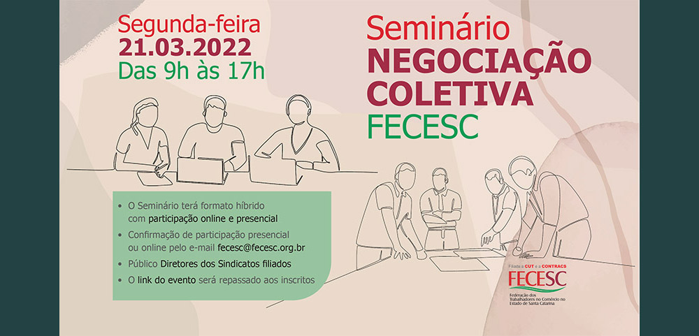 FECESC realiza em março Seminário sobre Negociação Coletiva